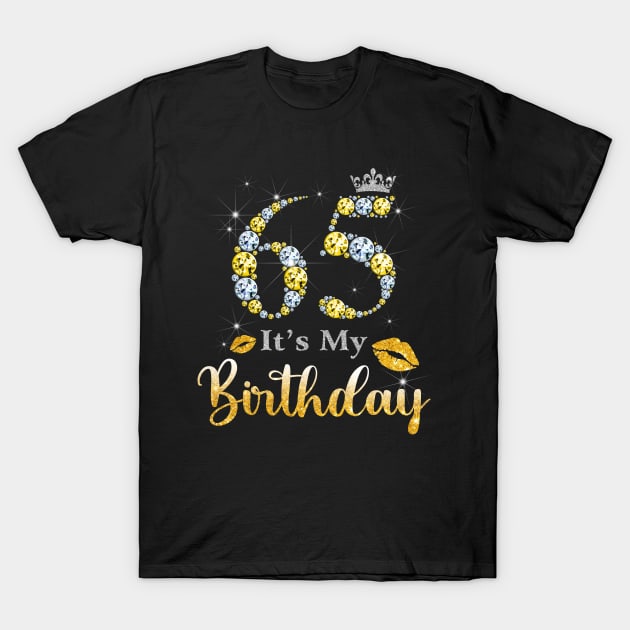 It's My 65th Birthday T-Shirt by Bunzaji